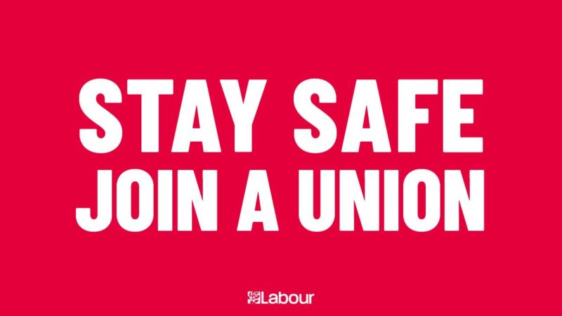 Stay Safe, Join a Union